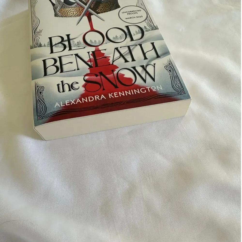 Blood Beneath The Snow By Alexandra Kennington Arc Paperback